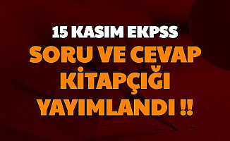 ÖSYM, 15 Kasım 2020 EKPSS Soru ve Cevaplarını Yayımladı: İşte Lise, Ön lisans ve Lisans Soru Cevap Kitapçığı