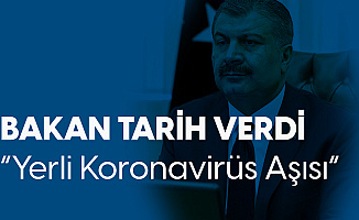 Sağlık Bakanı Koca'dan Açıklama!  Yerli Aşı için Tarih Açıklandı