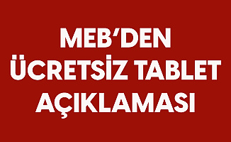 Ücretsiz Tablet Konusunda Açıklama Geldi! 30 Bin Tablet Daha Dağıtılacak