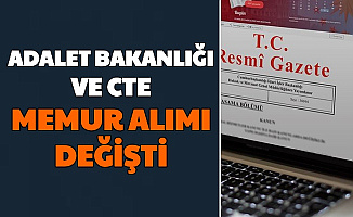 Adalet Bakanlığı ve CTE Memur Alımında Değişiklik (İKM, Zabıt Katibi, Mübaşir)