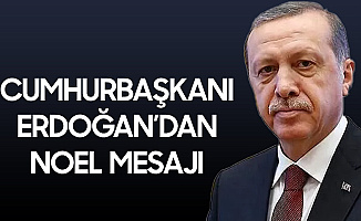 Cumhurbaşkanı Erdoğan'dan Noel Mesajı