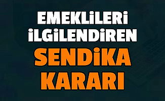 Emekliler Sendika Kurabilir mi? 13 Milyon Emeklinin Beklediği Karar Geldi