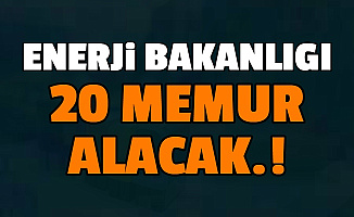 Enerji ve Tabii Kaynaklar Bakanlığı Kamu Personel Alımı İlanı Yayımlandı