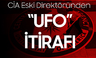 Eski CİA Direktörü'nden 'UFO' Sorusuna Flaş Yanıt! İnsanlığın Evrendeki Tek Yaşam Formu Olduğunu Düşünmek...
