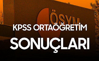 KPSS Ortaöğretim Sonuçları Açıklandı