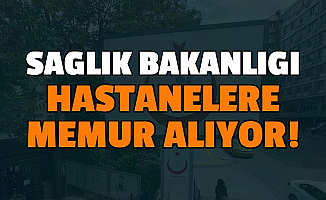 Sağlık Bakanlığı Hastanelere Mülakatsız Memur Alımı Yapıyor 2020