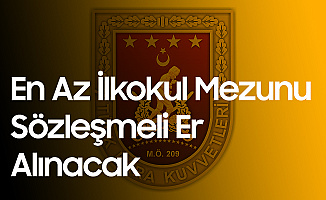 Son Dakika! MSB Kara Kuvvetleri Sözleşmeli Er Alımı Duyurusu