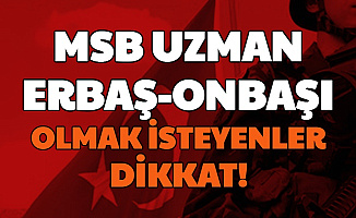 Uzman Erbaş - Onbaşı Olmak İsteyenler Dikkat: MSB KKK'dan Yeni Açıklama