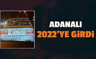 Adanalı 2022'ye Girdi: "Hoş Geldin 2022)
