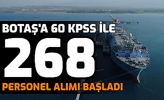 BOTAŞ 268 Personel Alımı Başvurusu Bugün Başladı: İşte İŞKUR Başvuru Sayfası