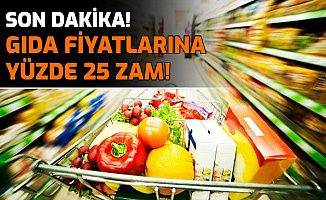 Gıda Fiyatlarına Yüzde 25 Zam: İşte Nedenleri
