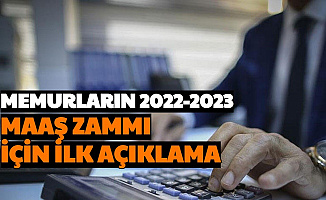 Memurların 2022 ve 2023 Maaş Zammı Hakkında İlk Açıklama Geldi