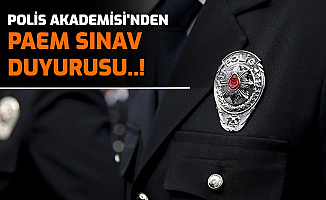 Polis Akademisi PAEM Sınav Duyurusu Yayımladı