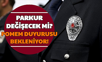 POMEM Parkuru Değişecek mi? 27. Dönem POMEM Mülakat Duyurusu Bekleniyor
