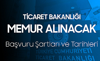 Ticaret Bakanlığı Denetmen Yardımcısı Alımı Başvuruları Başlıyor