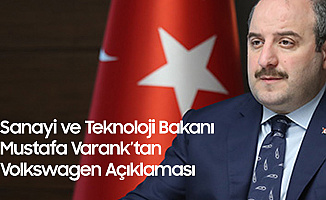 Türkiye'ye Yatırım Yapmaktan Vazgeçen Volkswagen Hakkında Bakan Varank'tan Açıklama: Kendileri Kaybeder