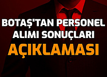 BOTAŞ'tan 268 Personel Alımı Sonuçları Duyurusu