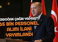 Erdoğan Açıklamıştı: 65 Bin Personel, Memur, Asker ve Polis Alımı