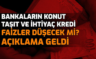 Konut, İhtiyaç ve Taşıt Kredisi Çekeceklere Kötü Haber!