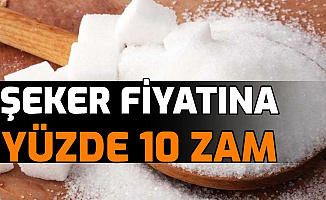 Son Dakika: Şeker Fiyatına Yüzde 10 Zam