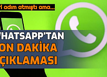 WhatsApp'tan Son Dakika Açıklaması: Gizlilik Sözleşmesi Yine Geliyor