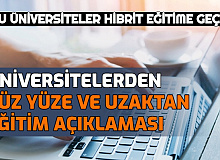 Yüz Yüze ve Uzaktan Eğitim Açıklaması Geldi: Bu Üniversiteler Hibrit Eğitime Geçti