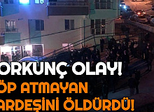 Ankara'da Korkunç Cinayet: Çöp Atmayan Kardeşini Bıçakladı