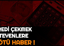 Kredi Çekmek İsteyenlere Kötü Haber: Taşıt, Konut ve İhtiyaç Kredisi Faiz Oranı Sert Yükseldi İşte Hesaplama 2021