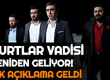 Kurtlar Vadisi Kaos Geliyor: İlk Açıklama Geldi