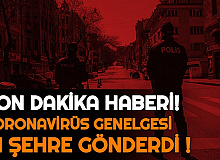 Son Dakika: İçişleri Bakanlığı Genelge Yayımladı (Hangi İllere Yasaklar Geldi , Hafta Sonu Sokağa Çıkma Yasağı ve Tüm Kısıtlamalar)
