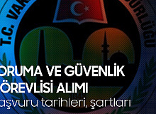 VGM Koruma ve Güvenlik Görevlisi Alımı Başvuruları 22 Mart'ta Başlayacak