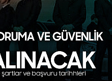 VGM Koruma ve Güvenlik Görevlisi Alımında Başvurular Sona Eriyor