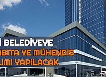 Yaylakent ve Ortaköy Belediyesi Zabıta Memuru - Mühendis Alımı Yapacak