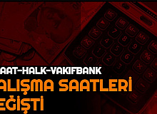 Ziraat Bankası, Vakıfbank, Halkbank Açılış Kapanış Saatleri Değişti: İşte Yeni Mesai Saatleri 2021