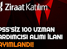 Ziraat Katılım Bankası 100 Uzman Yardımcısı Alımı Yapacak