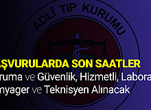 Adli Tıp Kurumu'na Güvenlik Görevlisi, Teknisyen, Hizmetli, Laborant ve Kimyager Alımı için Başvurular Sona Eriyor