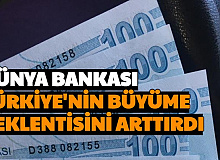Dünya Bankası Türkiye Büyüme Beklentisini Arttırdı