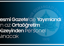 Eskişehir Osmangazi Üniversitesi'ne En Az Ortaöğretim Düzeyinden Sözleşmeli Personel Alımı Yapılacak