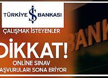 İş Bankası'nda Çalışmak İsteyenler Dikkat! Yarın Başvurular Sona Eriyor