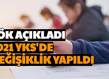 Son Dakika YÖK Açıklaması: 2021 YKS'de Değişiklik Yapıldı