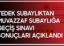 Yedek Subaylıktan Muvazzaf Subaylığa Geçiş Yazılı Sınav Sonuçları Açıklandı