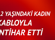 32 Yaşındaki Kadın Kabloyla İntihar Etti