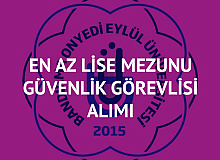 Bandırma Onyedi Eylül Üniversitesi'ne İŞKUR üzerinden En Az Lise Mezunu Güvenlik Görevlisi Alımı Başvuruları 31 Mayıs'ta Sona Erecek