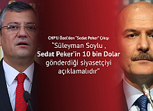 CHP'li Özgür Özel: Sedat Peker'den Ayda 10 Bin Dolar Alan Siyasetçi Açıklanmalıdır
