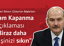İçişleri Bakanı Süleyman Soylu'dan Tam Kapanma Açıklaması: Biraz daha Dişinizi Sıkın