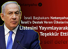 İsrail Başbakanı Netanyahu, İsrail'e Destek Veren Ülkelerin Listesini Yayınlayarak Teşekkür Etti