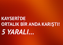 Kayseri'de Silahlı Kavga: 5 Yaralı