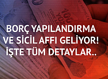 Yeni Teklif TBMM'ye Sunuldu! Borçlara Yapılandırma ve Sicil Affı Geliyor! 