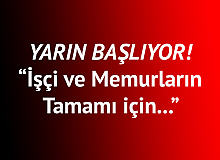 Son Dakika! Bakan Duyurdu ‘İşçi ve Memurların Tümü için Yarın Başlıyor’