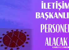 Cumhurbaşkanlığı İletişim Başkanlığı’na Personel Alınacak! KPSS Şartı Yok